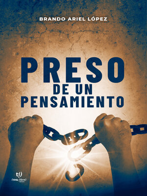 cover image of Preso de un pensamiento